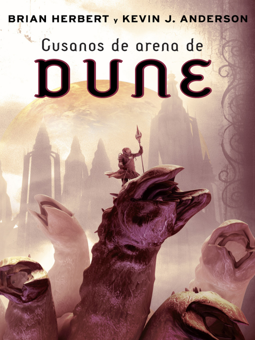 Title details for Gusanos de arena de Dune by Brian Herbert - Wait list